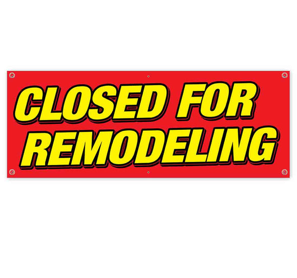Closed For Remodel Banner