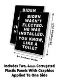 Biden Like A Toilet A-Frame Signs, Decals, or Panels