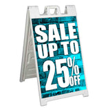 Sale Up to 25% A-Frame Signs, Decals, or Panels