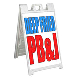 Deep Fried PBJ A-Frame Signs, Decals, or Panels