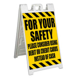 For Your Safety A-Frame Signs, Decals, or Panels