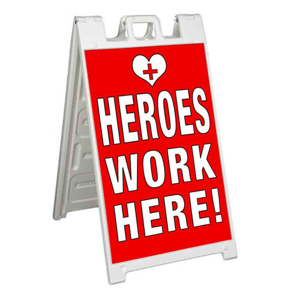 Heroes Work Here A-Frame Signs, Decals, or Panels