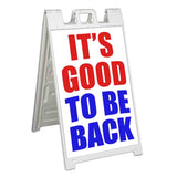 It's Good To Be Back A-Frame Signs, Decals, or Panels