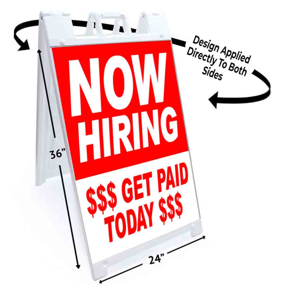 Now Hiring Get Paid Today A-Frame Signs, Decals, or Panels