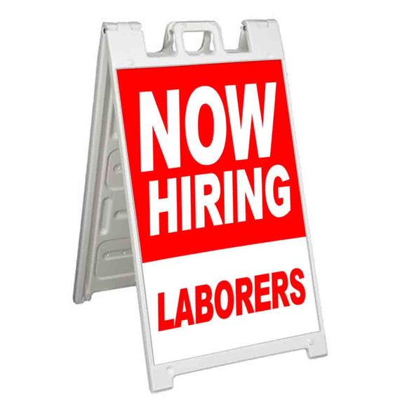 Now Hiring Laborers  A-Frame Signs, Decals, or Panels