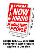 Now Hiring Non Stupid People A-Frame Signs, Decals, or Panels