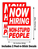 Now Hiring Non Stupid People A-Frame Signs, Decals, or Panels