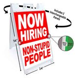 Now Hiring Non Stupid People A-Frame Signs, Decals, or Panels