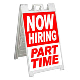 Now Hiring Part Time A-Frame Signs, Decals, or Panels