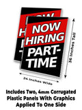 Now Hiring PT A-Frame Signs, Decals, or Panels