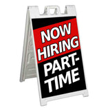 Now Hiring PT A-Frame Signs, Decals, or Panels