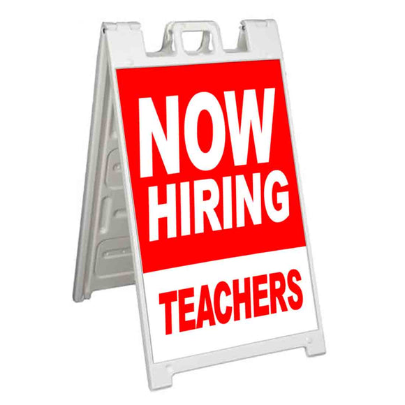 Now Hiring Teachers A-Frame Signs, Decals, or Panels