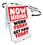 Now Hiring Work Today A-Frame Signs, Decals, or Panels