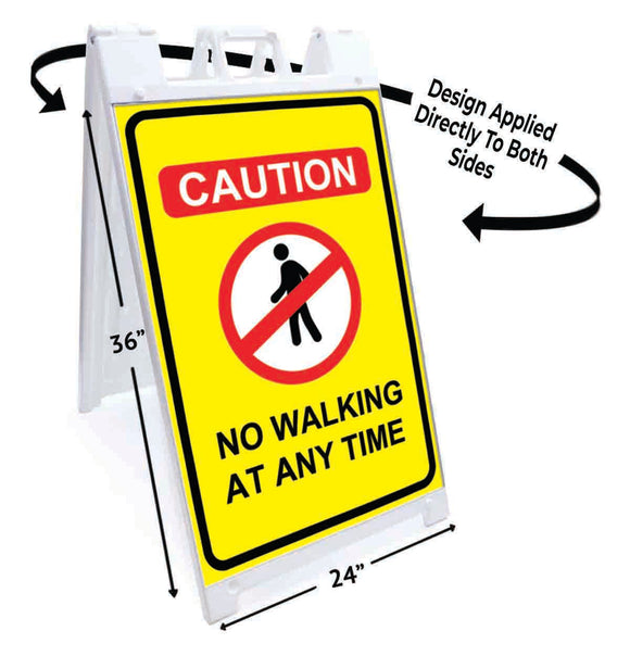 Caution No Walking Any Time A-Frame Signs, Decals, or Panels