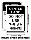 Center Lane Do Not Use A-Frame Signs, Decals, or Panels