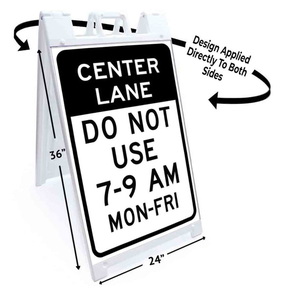Center Lane Do Not Use A-Frame Signs, Decals, or Panels