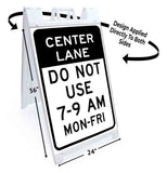 Center Lane Do Not Use A-Frame Signs, Decals, or Panels