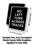 No Left Across Tracks A-Frame Signs, Decals, or Panels