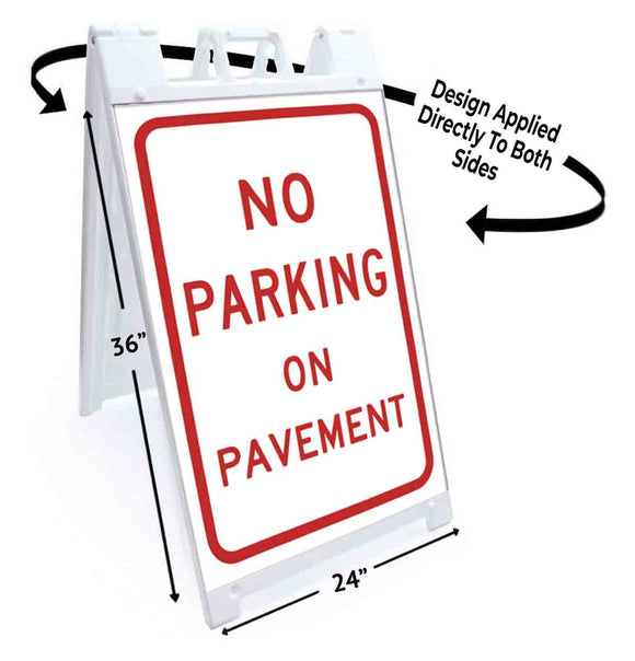 No Parking On Pavement A-Frame Signs, Decals, or Panels