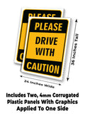 Please Drive With Caution A-Frame Signs, Decals, or Panels