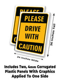 Please Drive With Caution A-Frame Signs, Decals, or Panels