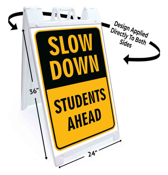 Slow Down Students Ahead A-Frame Signs, Decals, or Panels