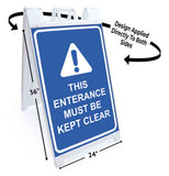 This Entrance Must Be Kept Clear A-Frame Signs, Decals, or Panels