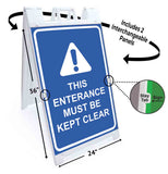 This Entrance Must Be Kept Clear A-Frame Signs, Decals, or Panels