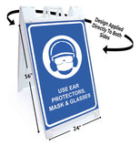 Use Ear Protectors, Mask and Glasses A-Frame Signs, Decals, or Panels