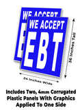 We Accept EBT A-Frame Signs, Decals, or Panels