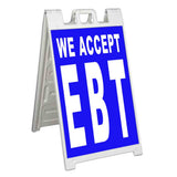 We Accept EBT A-Frame Signs, Decals, or Panels