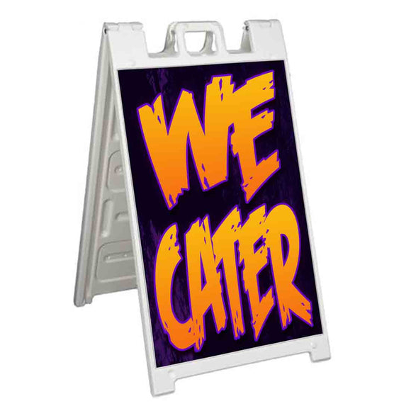 We Cater A-Frame Signs, Decals, or Panels
