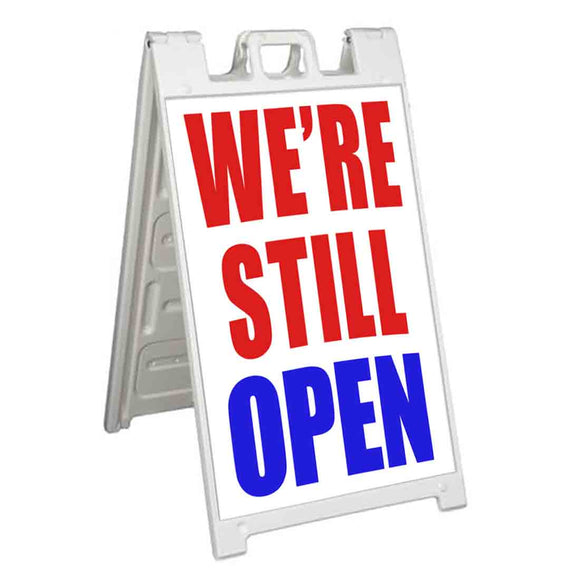 We're Still Open A-Frame Signs, Decals, or Panels