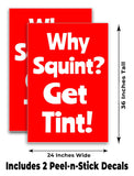 Why Squint Get Tint A-Frame Signs, Decals, or Panels