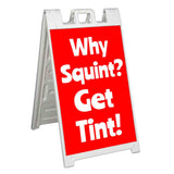 Why Squint Get Tint A-Frame Signs, Decals, or Panels