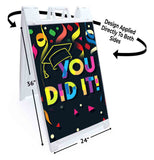 You Did It A-Frame Signs, Decals, or Panels