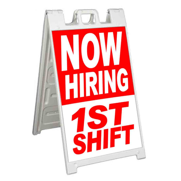 Now Hiring 1st Shift A-Frame Signs, Decals, or Panels