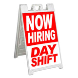Now Hiring Dayshift A-Frame Signs, Decals, or Panels