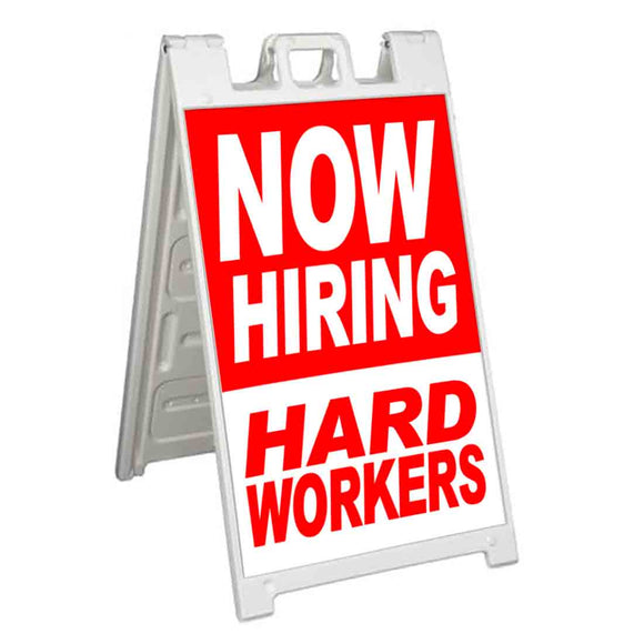 Now Hiring Hard Workers A-Frame Signs, Decals, or Panels