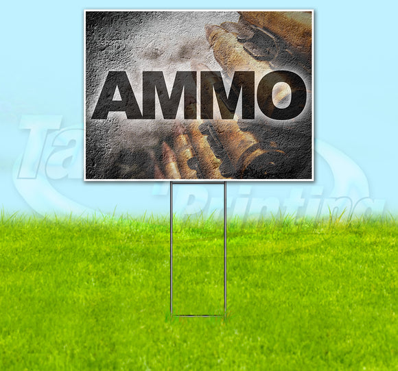 Ammo Yard Sign