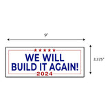 Trump We Will Build It Again 24 Sticker