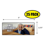 Biden Am I President Sticker