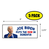 Biden Dem In Dementia Sticker