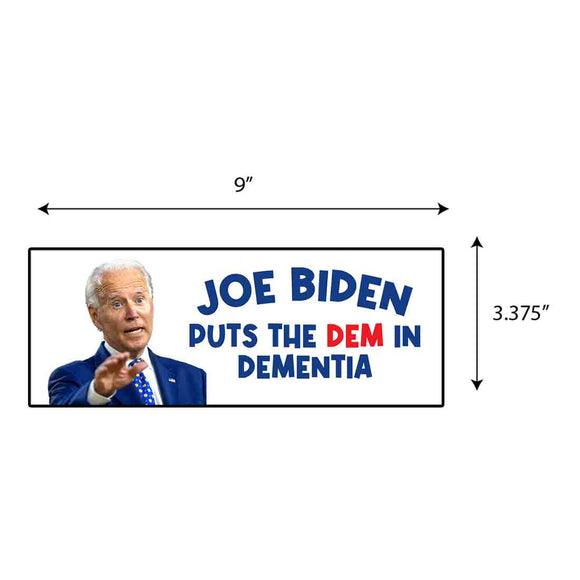 Biden Dem In Dementia Sticker