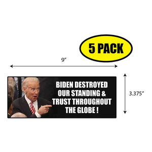 Biden Destroyed Our Trust Sticker