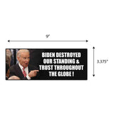 Biden Destroyed Our Trust Sticker