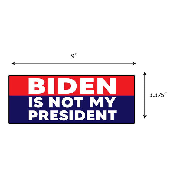 Biden Is Not My President Sticker