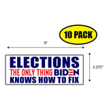 Elections the Only Thing Biden Sticker