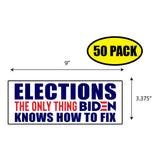 Elections the Only Thing Biden Sticker