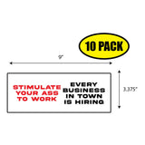 Stimulate Your Ass To Work Sticker